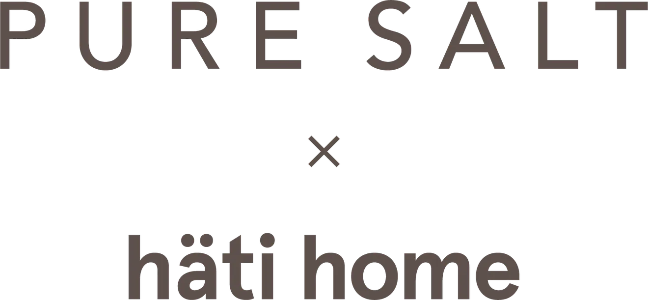 Pure Salt x Häti Home